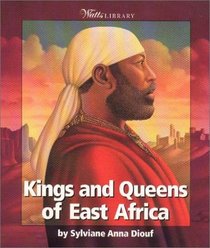 Kings and Queens of East Africa (Watts Library (Hardcover))