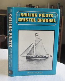 The Sailing Pilots of the Bristol Channel