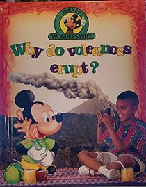 Why do volcanoes erupt? (Mickey Wonders Why)