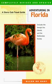 Adventuring in Florida: The Sierra Club Guide to the Sunshine State