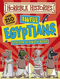 Awful Egyptians Sticker Activity Book (Horrible Histories)