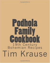 Podhola Family Cookbook (Volume 1)
