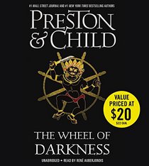 The Wheel of Darkness (Pendergast, Bk 8) (Audio CD) (Unabridged)