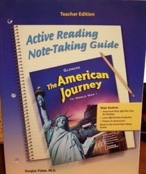 Active Reading Note-Taking Guide; Teacher Edition (The American Journey to World War 1)