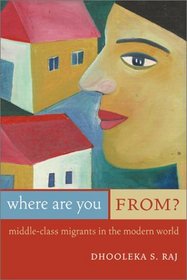 Where Are You From? Middle-Class Migrants in the Modern World