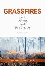 Grassfires: Fuel, Weather and Fire Behaviour