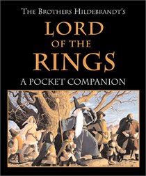 The Brothers Hildebrandt's Lord Of The: Rings A Pocket Companion (Running Press Miniatures)