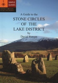 A Guide to the Stone Circles of the Lake District