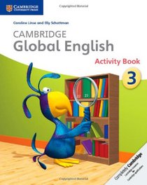 Cambridge Global English Stage 3 Activity Book (Cambridge International Examinations)