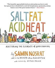 Salt, Fat, Acid, Heat: The Four Elements of Good Cooking