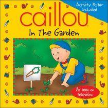 Caillou in the Garden (Playtime series)
