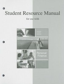 Student Resource Manual to accompany Personal Finance