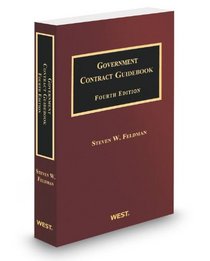 Government Contract Guidebook, 4th, 2012-2013 ed.