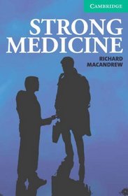 Strong Medicine Level 3 Lower Intermediate (Cambridge English Readers)