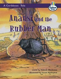 A Caribbean Tale: Anansi and the Rubber Man: Book 1 (Literacy Land)
