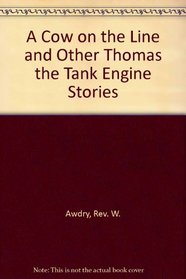 A Cow on the Line (Thomas the Tank Engine (Mammoth))