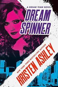 Dream Spinner (Dream Team, Bk 3)