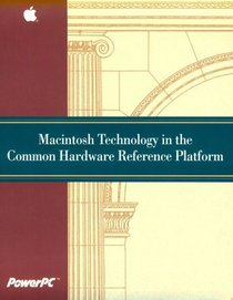 MacIntosh Technology in the Common Hardware Reference Platform