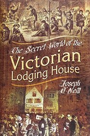 The Secret World of the Victorian Lodging House