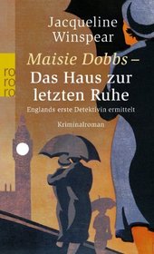 Maisie Dobbs - Das Haus zur letzten Ruhe