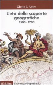 L'et delle scoperte geografiche 1500-1700