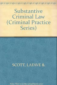Substantive Criminal Law (Two Volume Set) (Criminal Practice Series)