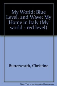 My World: Blue Level, 2nd Wave: My Home in Italy (My world - red level)