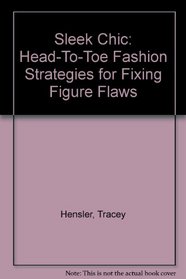 Sleek Chic: Head-To-Toe Fashion Strategies for Fixing Figure Flaws
