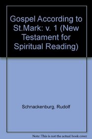 Gospel According to St.Mark (New Testament for Spiritual Reading) (v. 1)