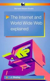 The Internet and World Wide Web Explained (BP)