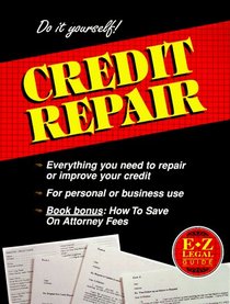Do It Yourself! Credit Repair (E-Z Legal Guide)