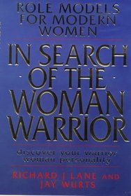 In Search of the Woman Warrior: Role Models for Modern Women