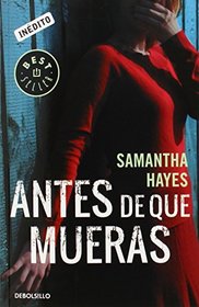 Antes de que mueras / Before you die (Spanish Edition)
