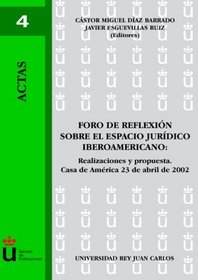 Foro De Reflexin Sobre El Espacio Jurdico Iberoa (Spanish Edition)