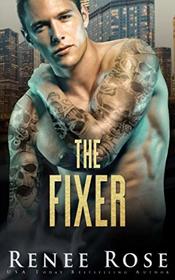 The Fixer: A Dark Bratva Billionaire Romance