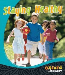Staying Healthy (Oxford Literacy)