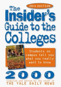 The Insider's Guide to the Colleges, 2000 (Insider's Guide to the Colleges)