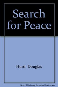 THE SEARCH FOR PEACE