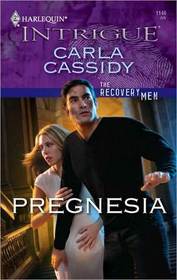 Pregnesia (Recovery Men, Bk 3) (Harlequin Intrigue, No 1146)