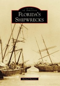 Florida's Shipwrecks (Images of America: Florida)