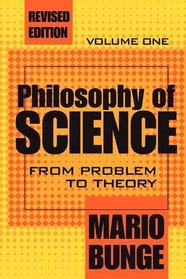 Philosophy of Science: From Problem to Theory (Science and Technology Studies)