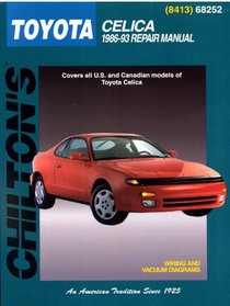 Toyota: Celica 1986-93 (Chilton's Total Car Care Repair Manual)