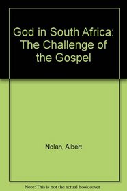 God in South Africa: The Challenge of the Gospel