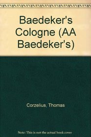 Baedeker's Cologne (AA Baedeker's)