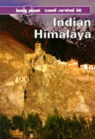 Lonely Planet Indian Himalaya: A Survival Kit (1st ed)