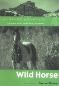 Wild Horse (Mustang Mountain, Bk 4)