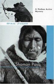 Shaman Pass (Nathan Active, Bk 2)