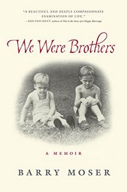 We Were Brothers: A Memoir