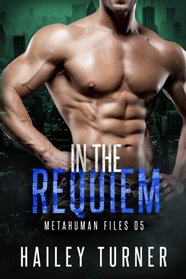In the Requiem (Metahuman Files, Bk 5)
