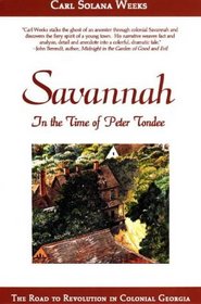 Savannah in the Time of Peter Tondee: The Road to Revolution in Colonial Georgia